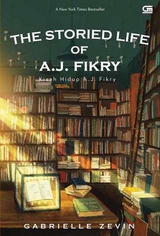 Sinopsis Buku The Storied Life Of A.j. Fikry